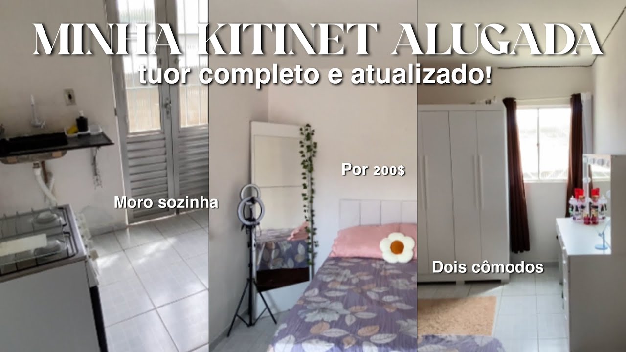ALUGUEI UMA KITINET DE 200 Reais | MORANDO SOZINHA - tuor atualizado 🏠✨