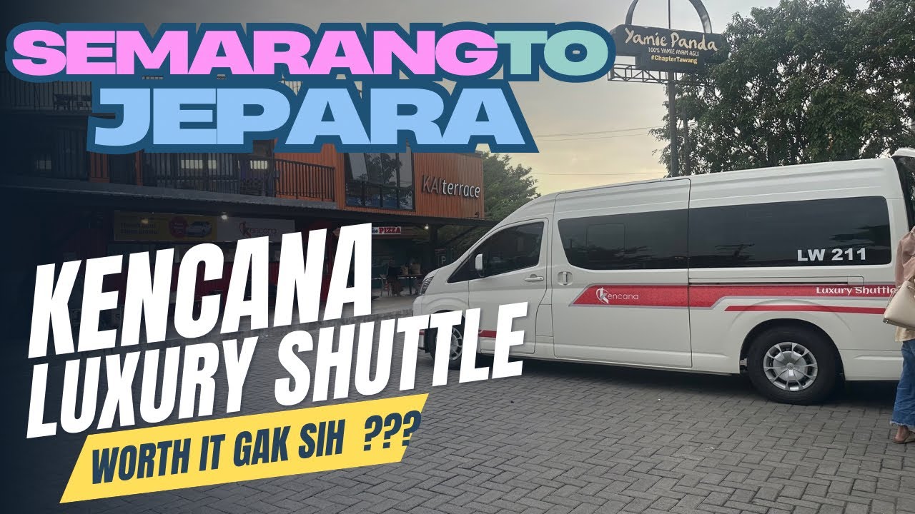 Review Jujur Kencana Travel Semarang ke Jepara – Worth It Nggak? ‼️ Review terbaru 2025