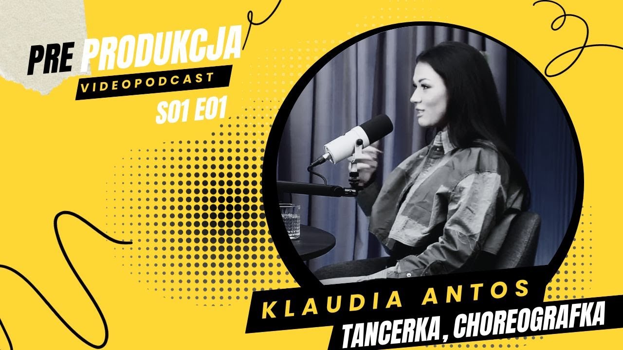 KLAUDIA ANTOS |tancerka| - Dużo poświęciłam dla swojej kariery!  | prePRODUKCJA s01e01