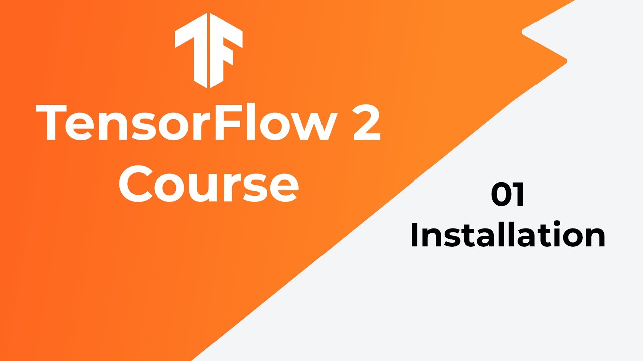 Учебник TensorFlow 01 — Установка — Курс для начинающих