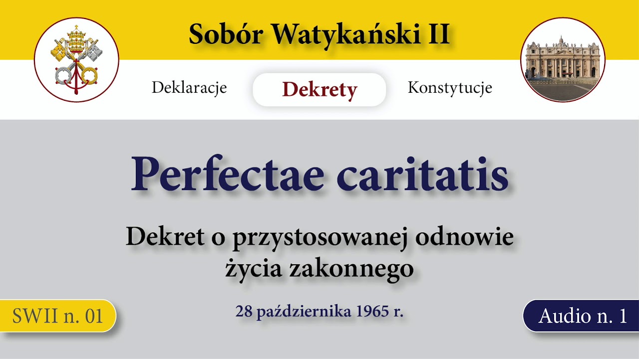 #222 Perfectae caritatis – Sobów Watykański II