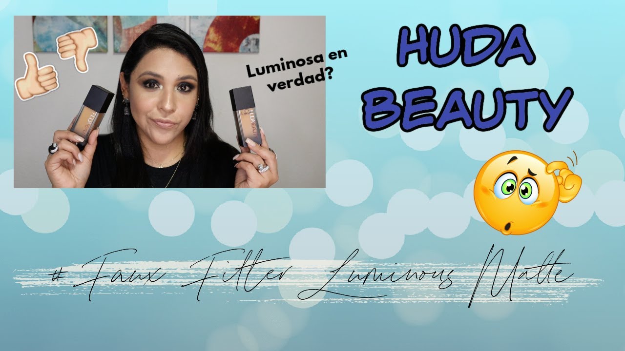 HUDA BEAUTY: #FAUX FILTER LUMINOUS MATTE FOUNDATION | ¿Que tan luminosa es? ¿para pieles secas?🤨🤔