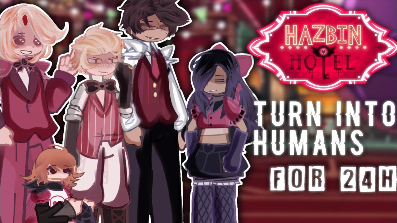 — Hazbin hotel turn into humans for 24h 💥|| Radioapple, Chaggie and Huskerdust || 2.0x speed || 🎻✨
