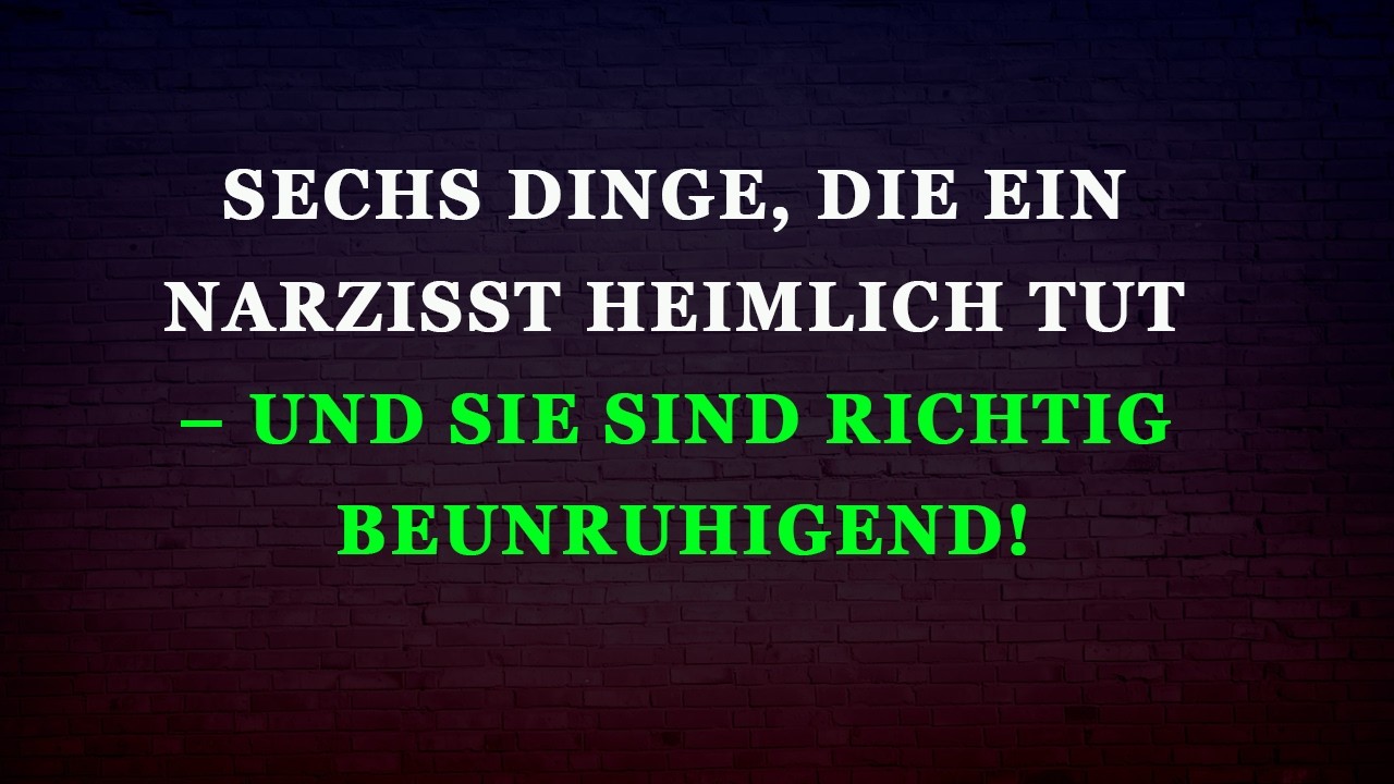 Sechs verstörende Dinge, die ein Narzisst heimlich tut, wenn er mit einem Empathen müde ist