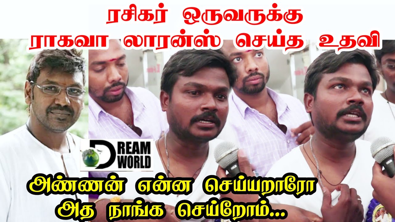 Raghava Lawrence Helps to his Fan | Kallakurichi | Kanchana 3| Dream world |