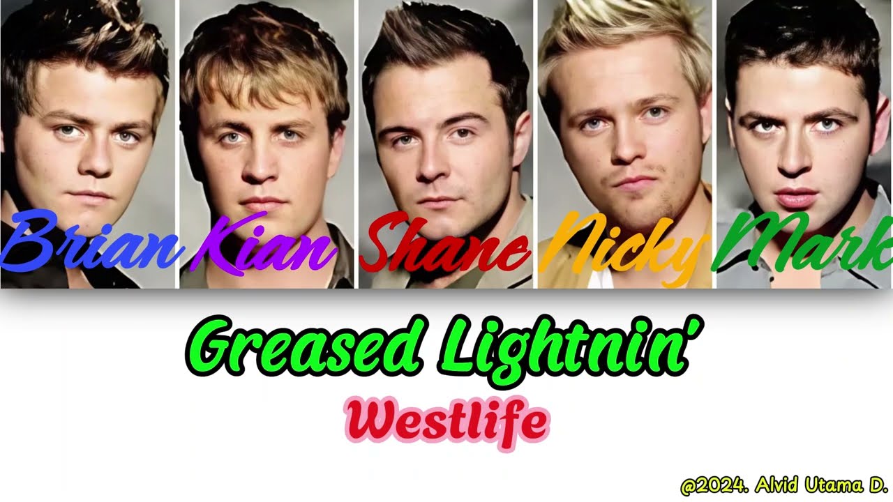 Westlife - Greased Lightin’ (Color Coded Lyrics)