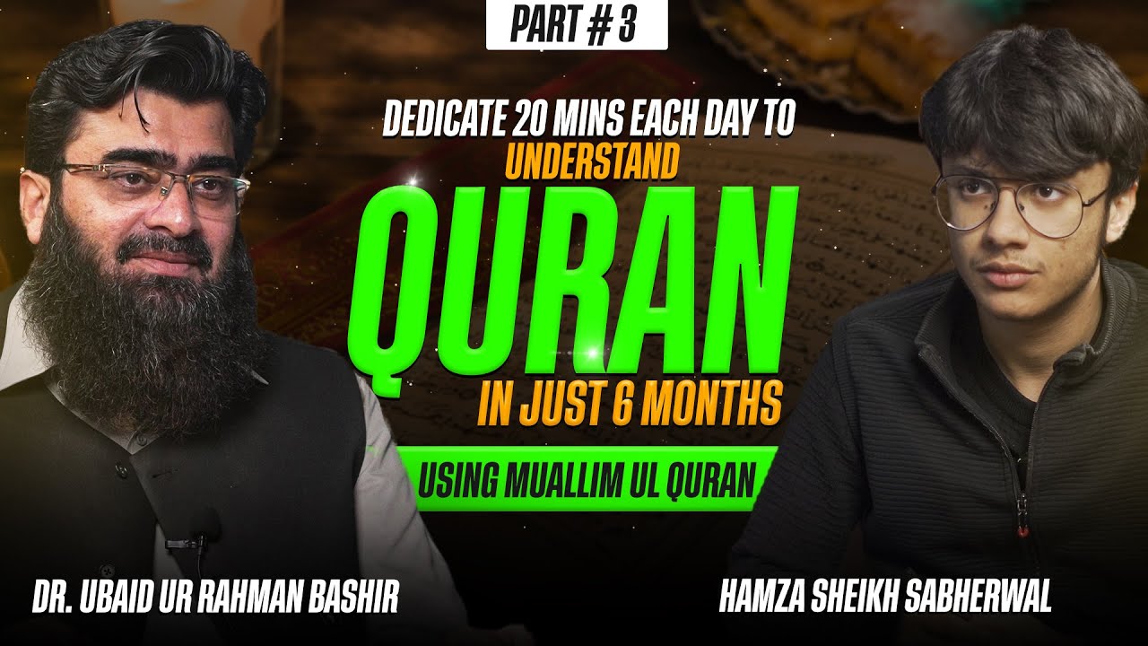 Understanding Quran Challenge | Muallim ul Quran | Hamza Sabherwal & Dr.Ubaid ur Rahman | Part 3