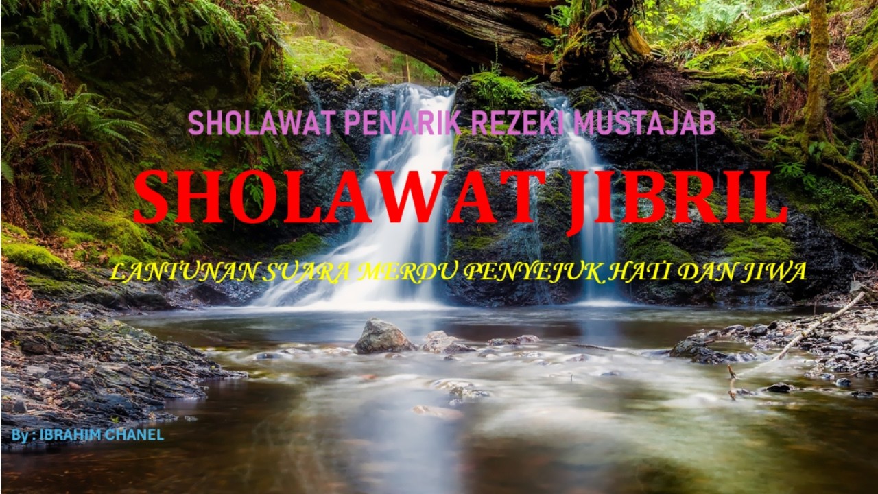 SHOLAWAT JIBRIL MERDU | Penyejuk Hati Penarik Rezeki
