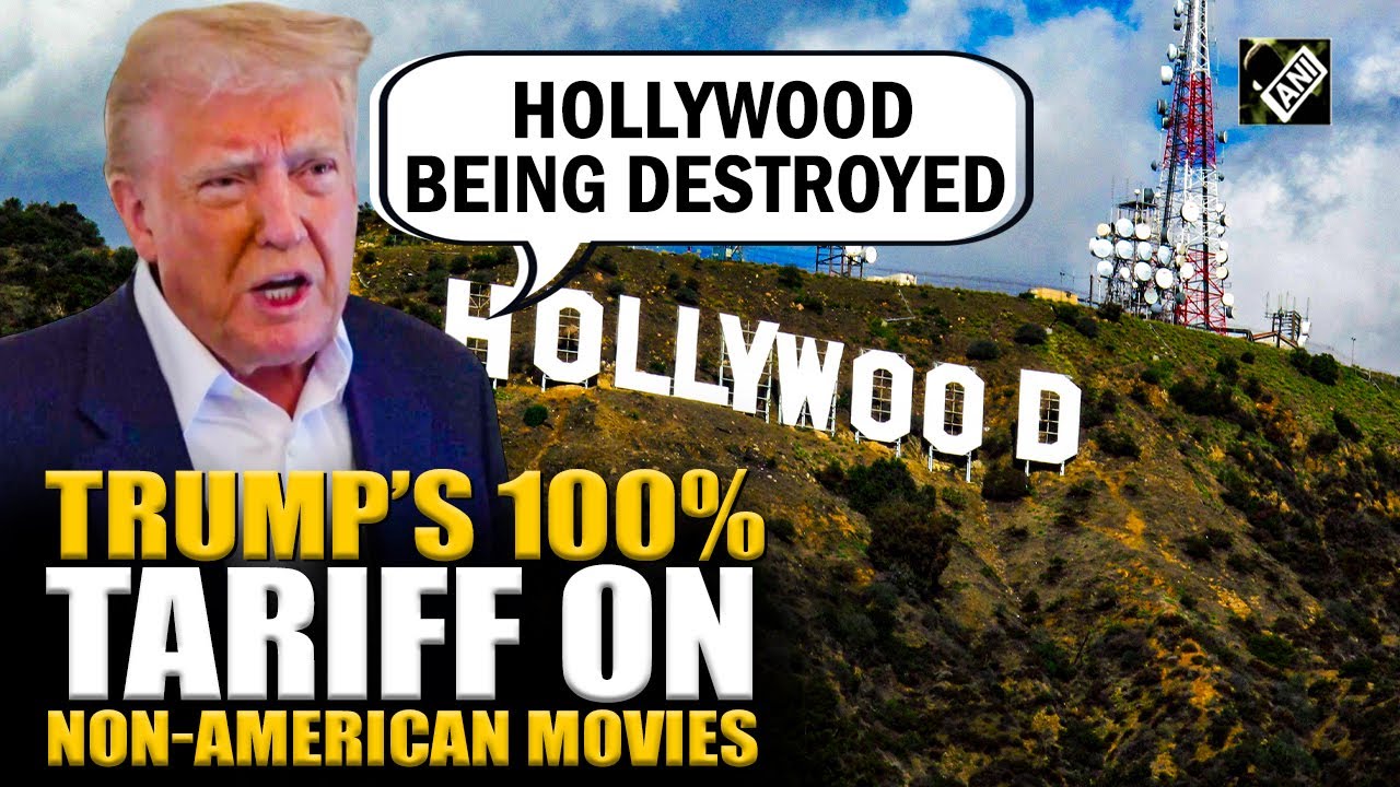 US President Trump announces a 100% Tariff on all foreign-made Films