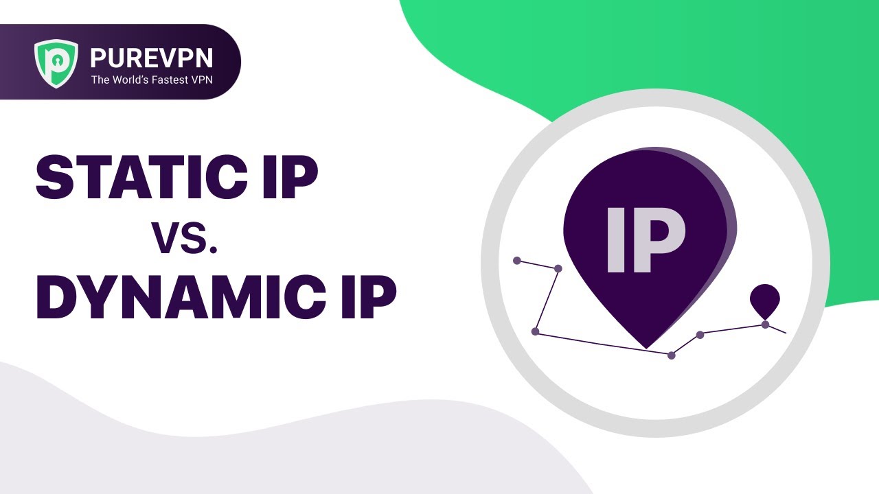 Static vs Dynamic IP Address - Differences, Pros, & Cons