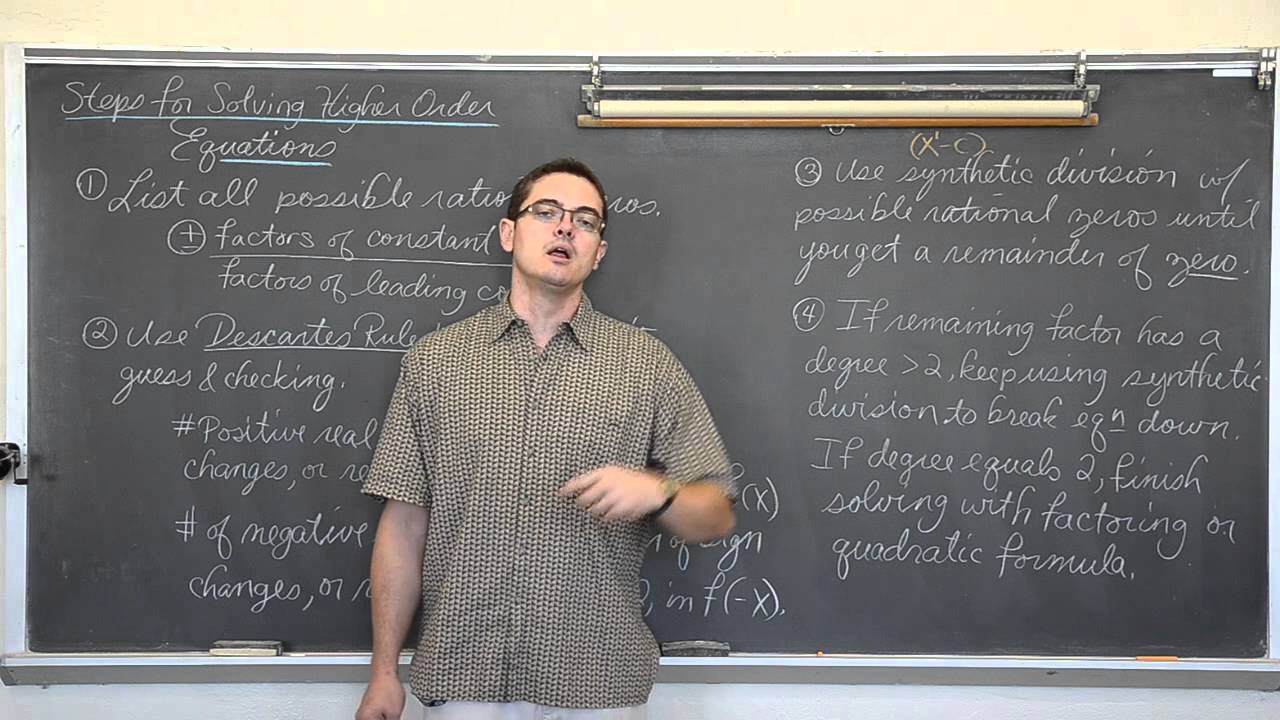 Solving Higher Order Polynomials Pt 1 Rational Zeros Descartes Rule