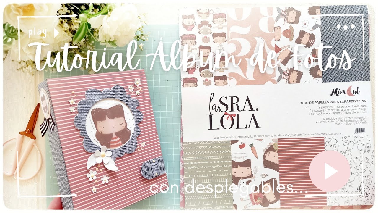 ▶️ Tutorial ÁLBUM con DESPLEGABLES ~ POP UP. Colección SCRAPBOOKING, 