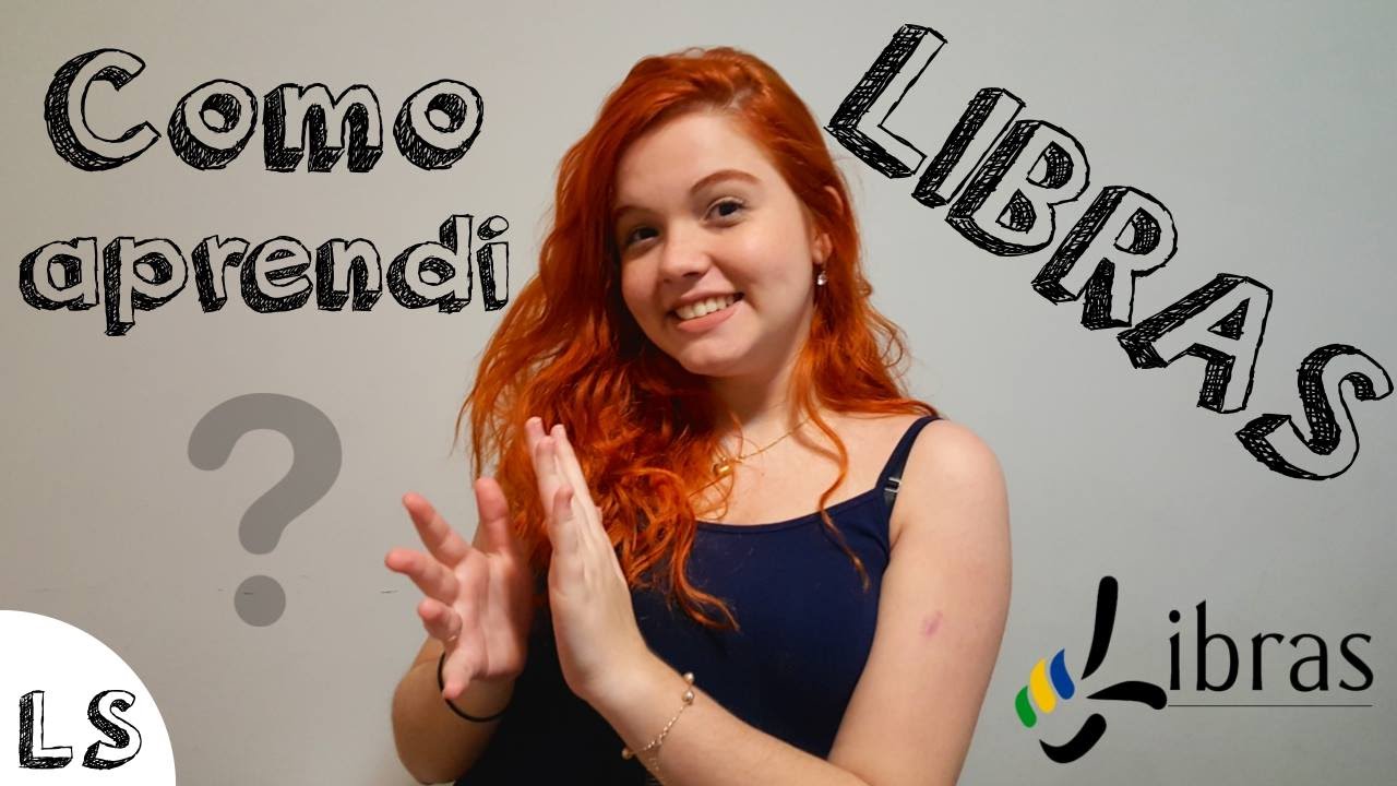Letícia Segretti | Como aprendi Libras