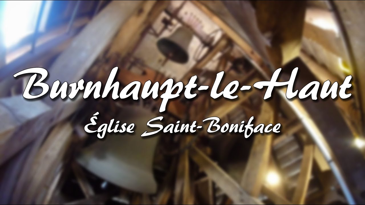 [REUPLOAD] Cloches : Burnhaupt-le-Haut (68 520) | &Eacute;glise Saint-Boniface