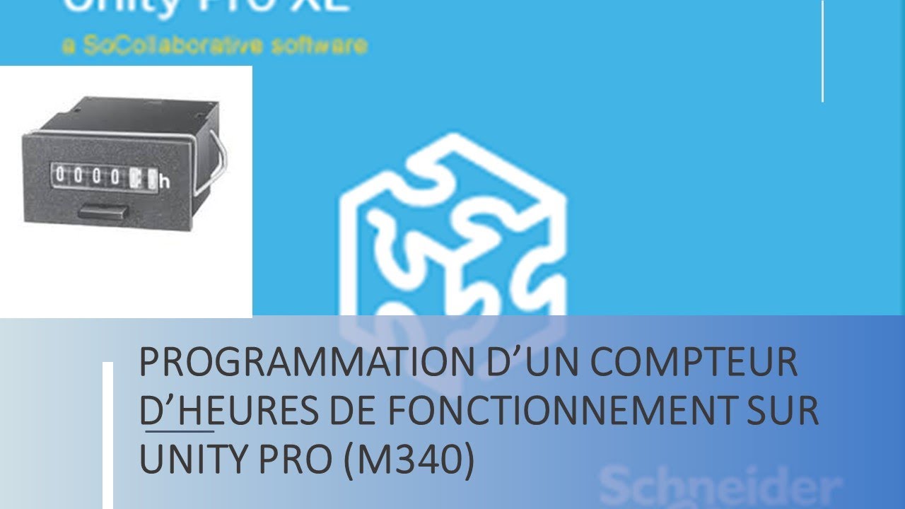 PROGRAMMATION D’UN COMPTEUR DE TEMPS DE FONCTIONNEMENT SOUS UNITY PRO