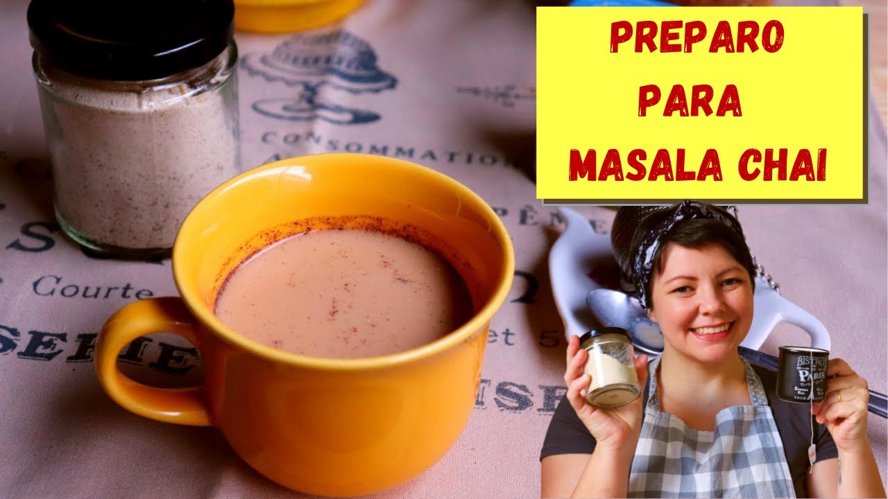 Masala Chai: Aprenda a fazer uma mistura para preparo da bebida milenar indiana | Priscila Piardi