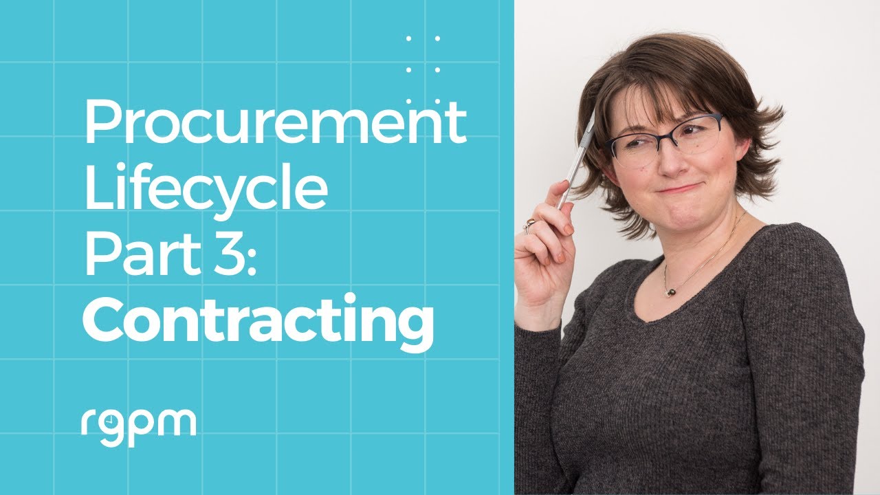 The Procurement Lifecycle Part 3: Contracting
