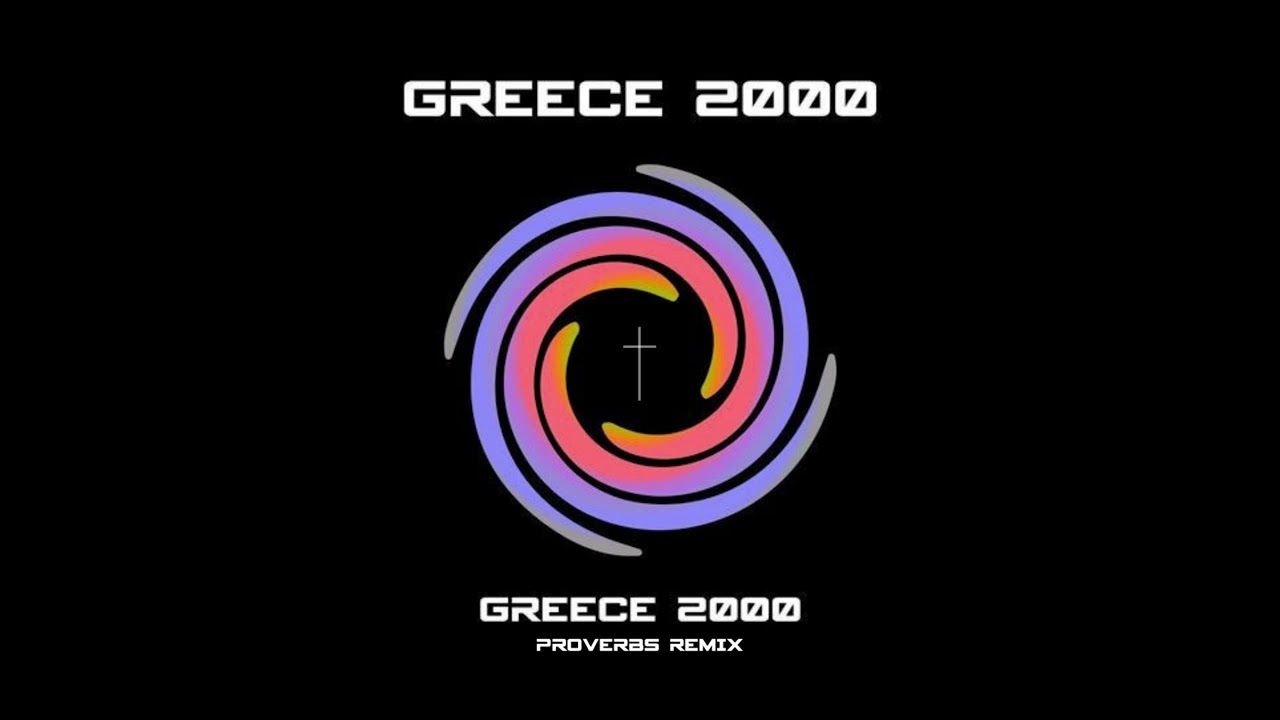Three Drive On A Vinyl - Greece 2000 (Proverbs Remix)