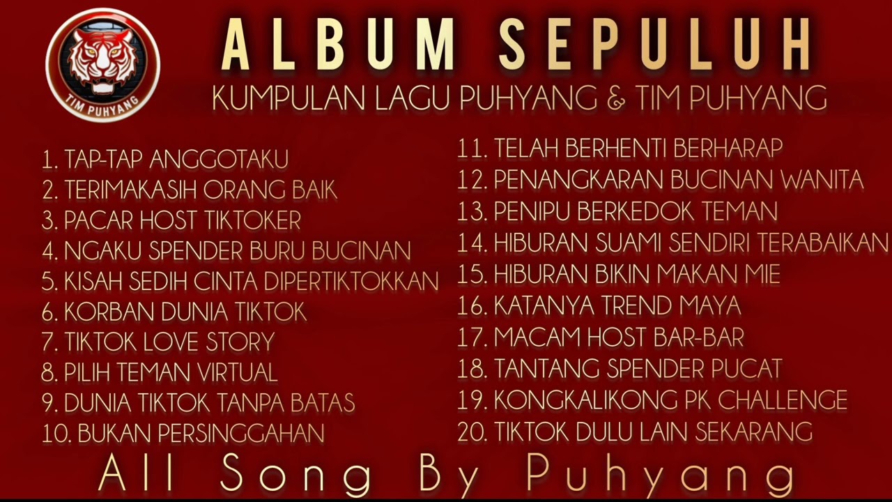 ALBUM SEPULUH: KUMPULAN LAGU-LAGU PUHYANG DAN TIM PUHYANG #music #musica #laguviral #musik #fypシ゚