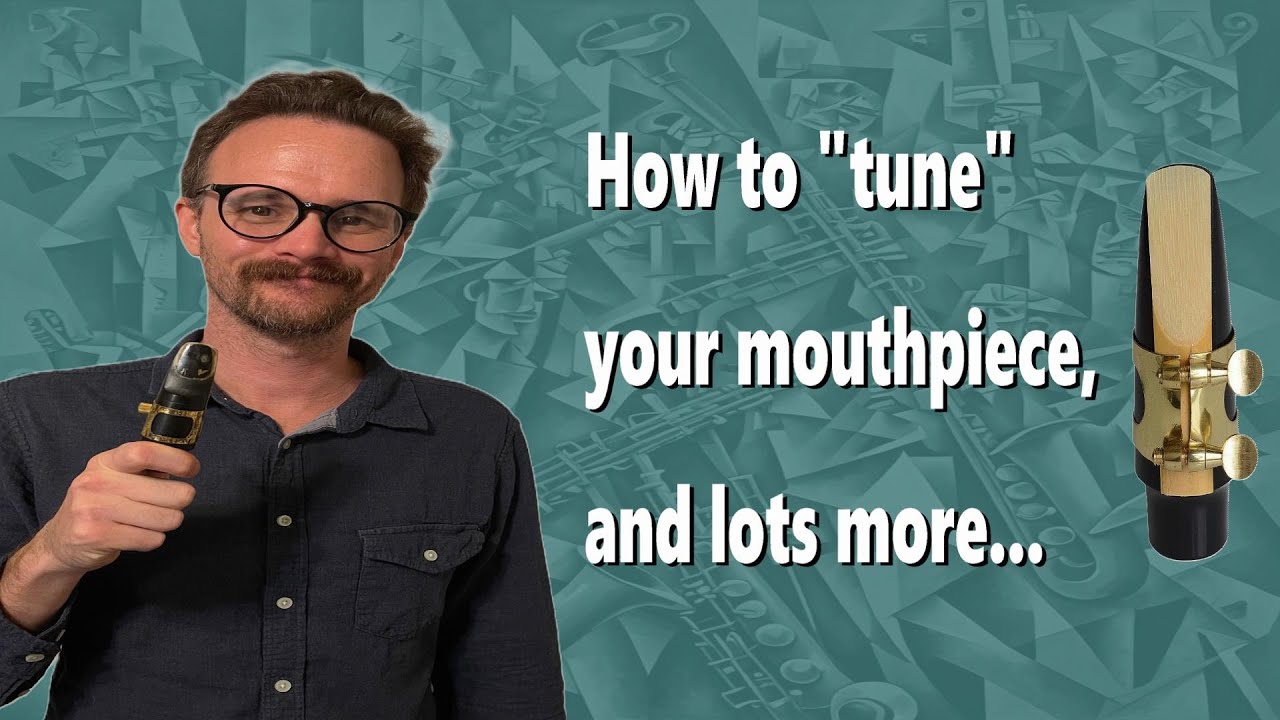 Saxophone Mouthpiece Lesson - Exercises and Explanations