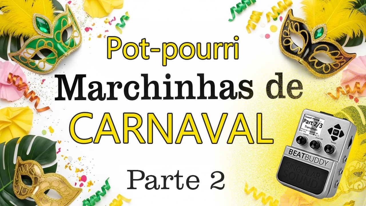Pot-pourri Marchinhas de Carnaval 2 no Beatbuddy - Cantar e tocar junto!