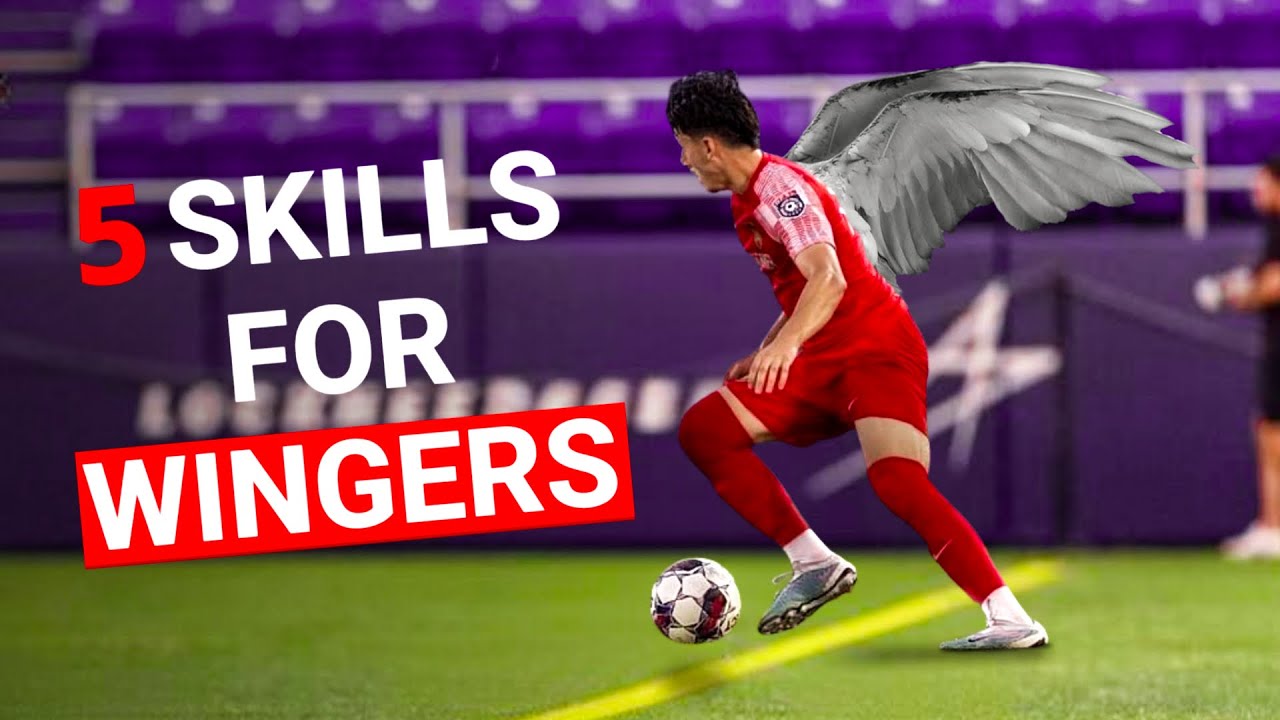 5 SKILLS EVERY WINGER NEEDS