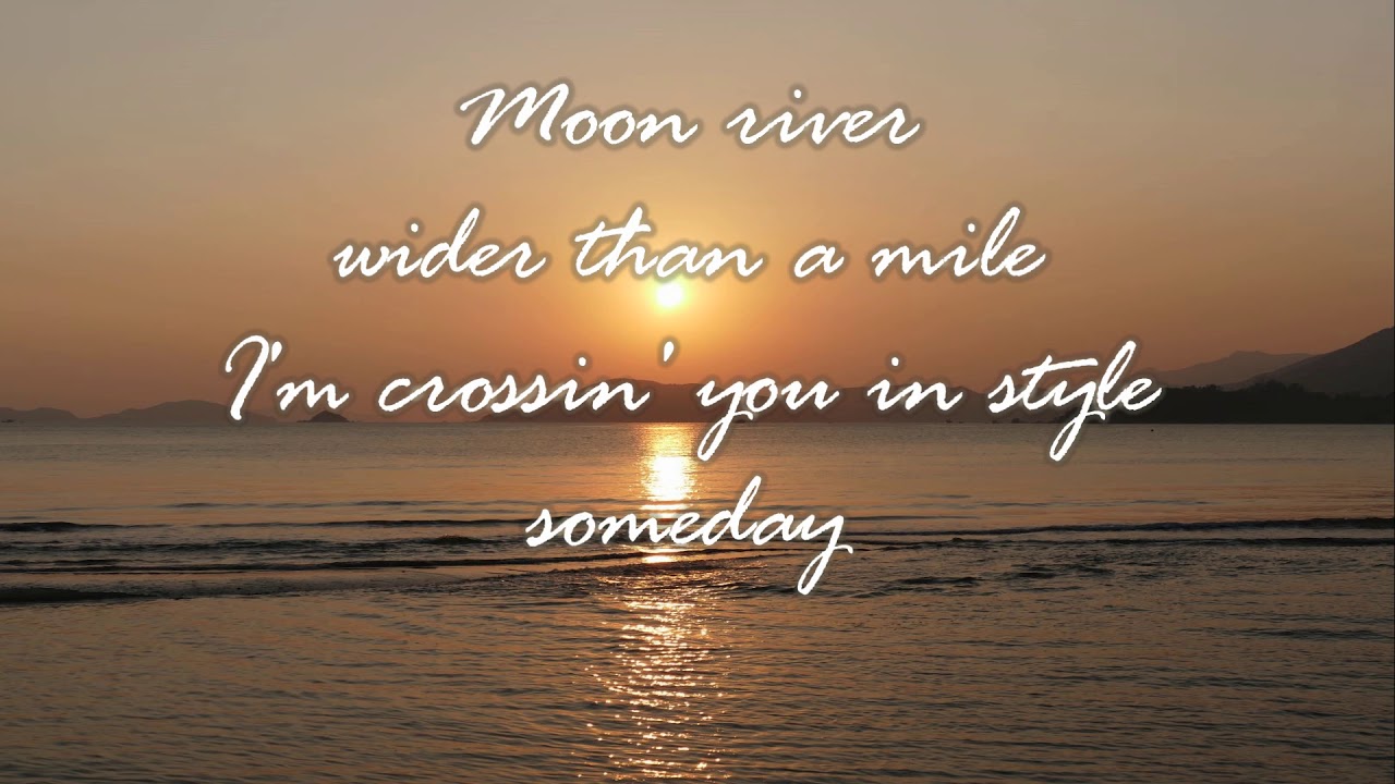 Moon river lyrics karaoke