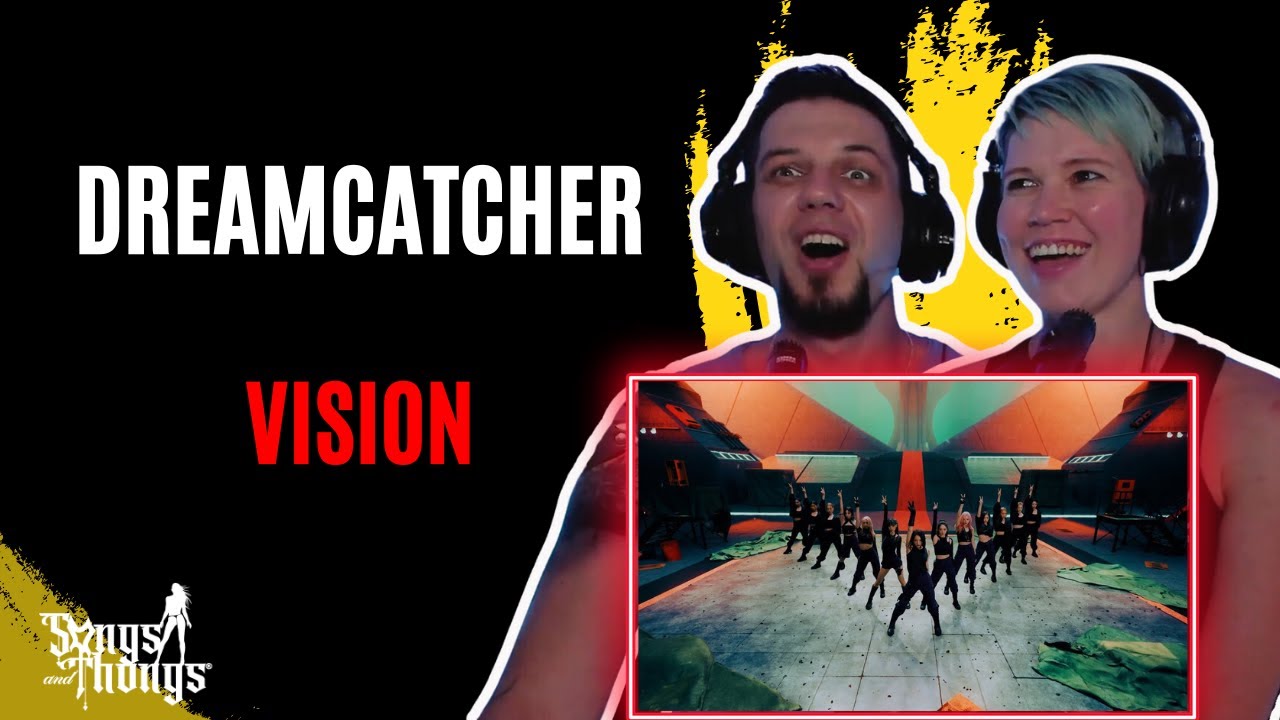 Dreamcatcher  Vision REACTION by Songs and Thongs