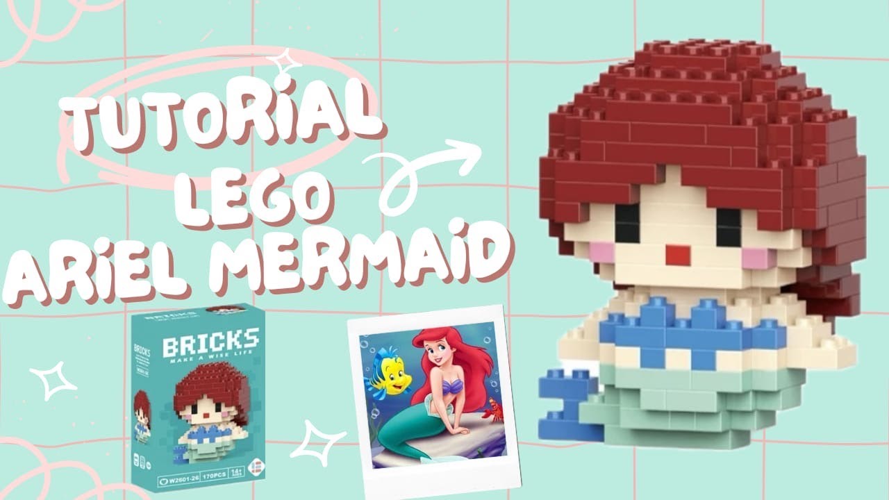 HOW TO BUILD LEGO BRICKS ARIEL MERMAID || CARA MEMBUAT BRICKS ARIEL PUTRI DUYUNG LENGKAP