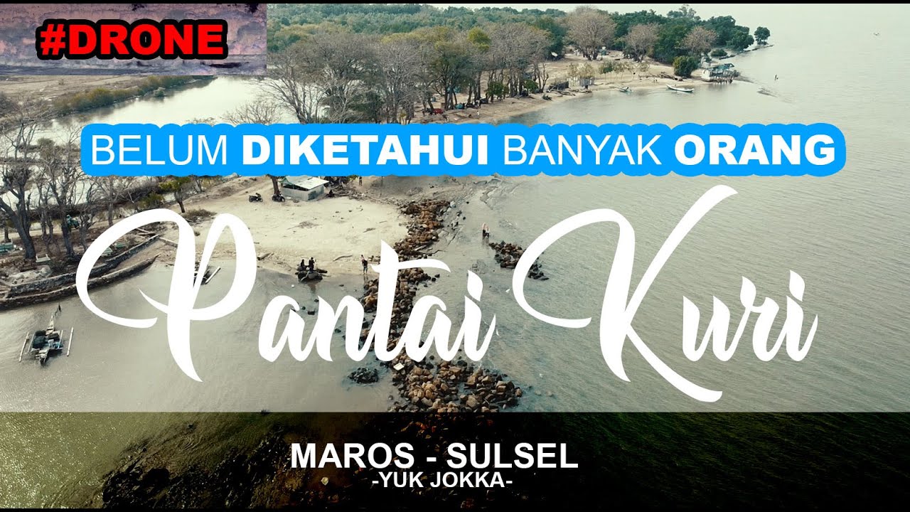 PANTAI KURI | KURI CADDI | WISATA MAROS | WISATA MAKASSAR | PESONA SULSEL | DRONE MAVIC MINI |
