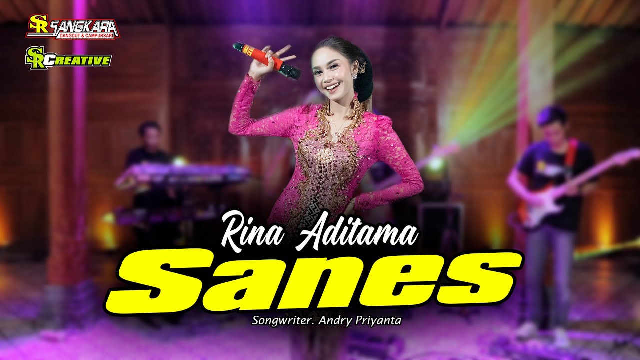 RINA ADITAMA - SANES  - SANGKARA MUSIC - SR CREATIVE