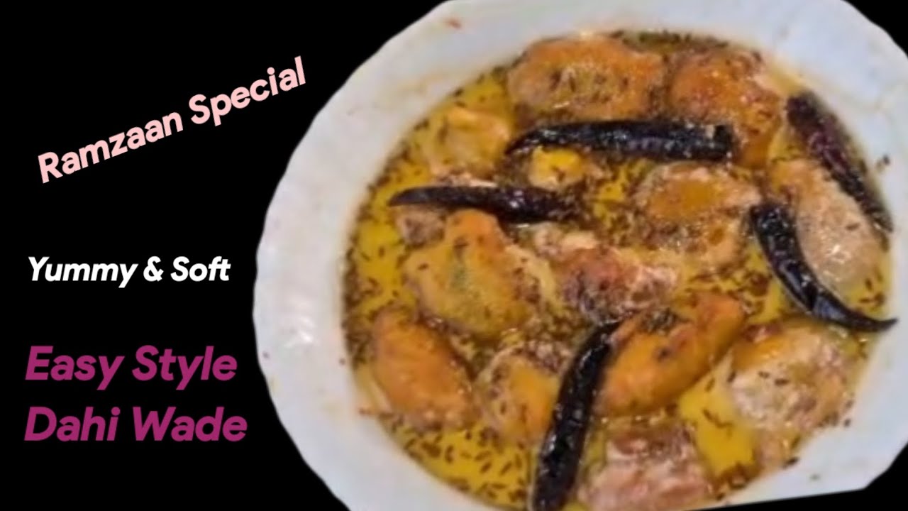 Besan Ke Soft Dahi Wade | Iftaar Special | Dahi Phulki #ramzaanspecial  #dahiwada 