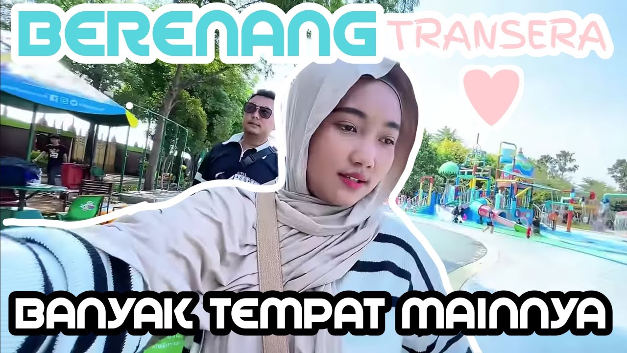 Vlog-1 (Berenang di Transera Waterpark Bekasi)