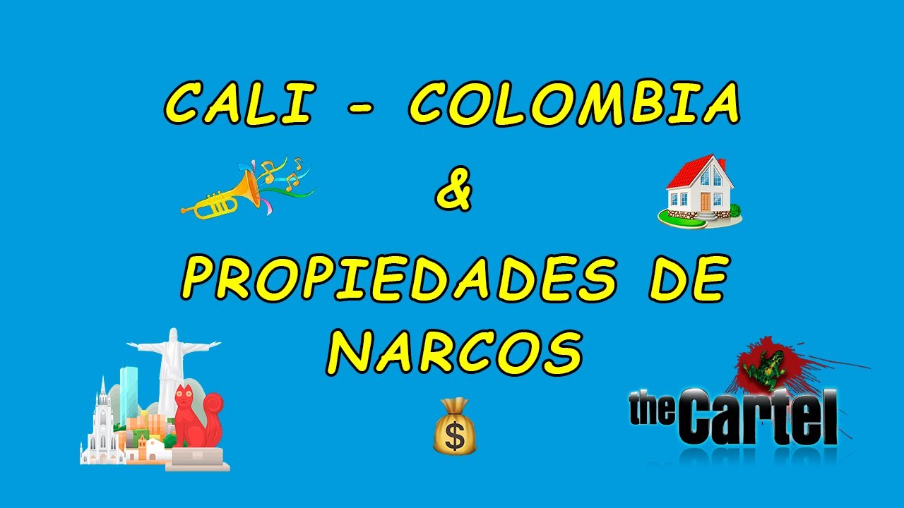 CONOCIENCO CALI & PROPIEDADES DE NARCOS EN COLOMBIA
