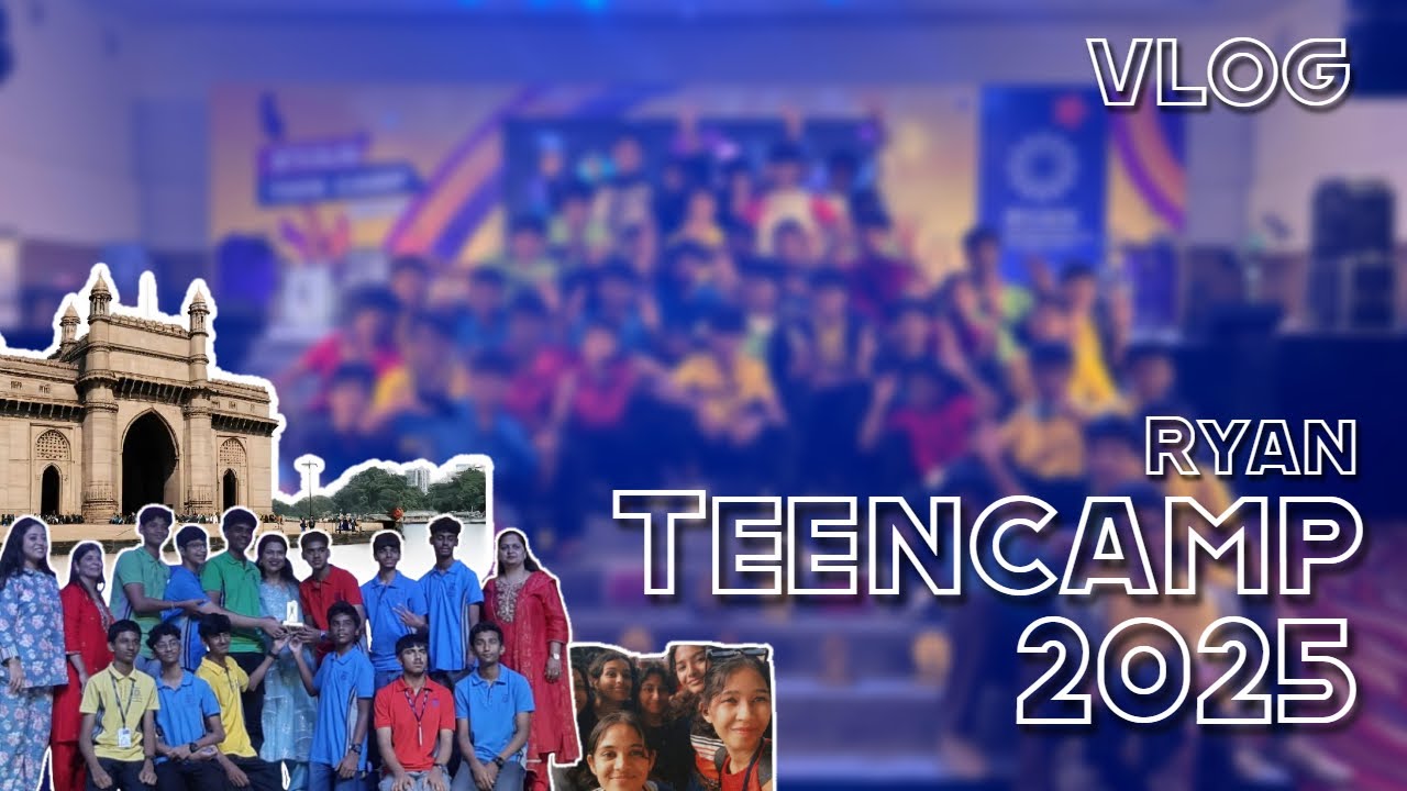 Teencamp 2025 - Vlog | Ryan Kundalahalli