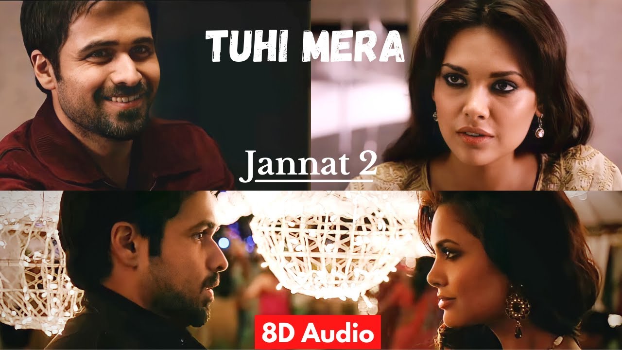 Tu Hi Mera 8D Audio (Jannat 2) | Emraan Hashmi, Esha Gupta | Pritam