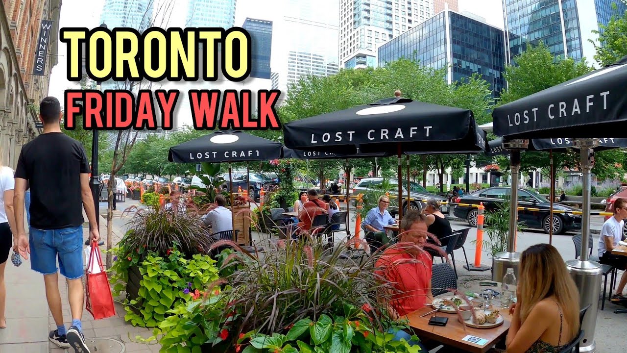 Toronto Downtown Friday Afternoon walking tour, July 23, 2021