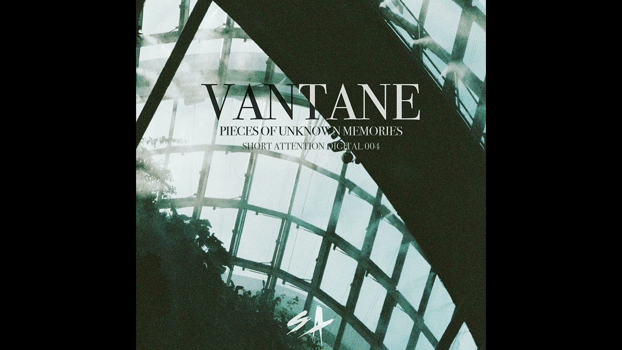 Vantane - Her First Sight (Short Attention Digital 004)