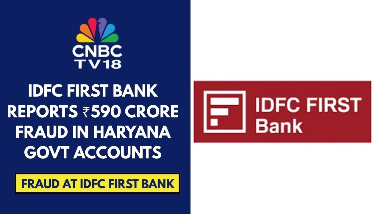 IDFC First Flags ₹590 Cr Fraud At Chandigarh Branch | Have Kept Regulators & Auditors Informed: Co