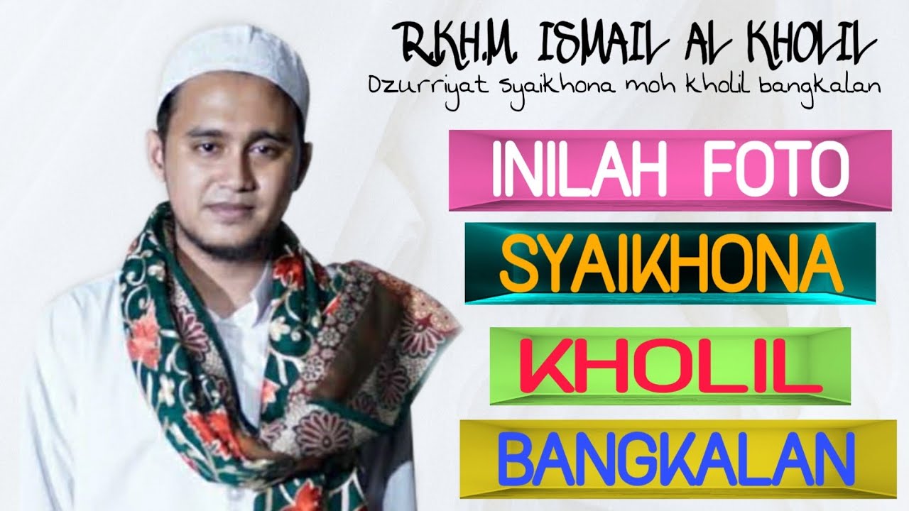 INILAH  YANG ASLI FOTO SYAIKHONA KHOLIL BIN ABDUL LATIF BANGKALAN