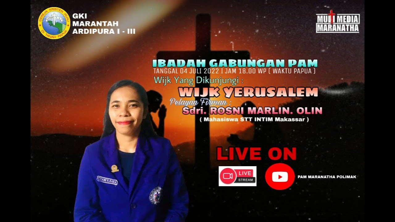 IBADAH GABUNGAN PAM JEMAAT GKI MARANATHA ARDIPURA I-III - PIKET PAM WIJK YERUSALEM
