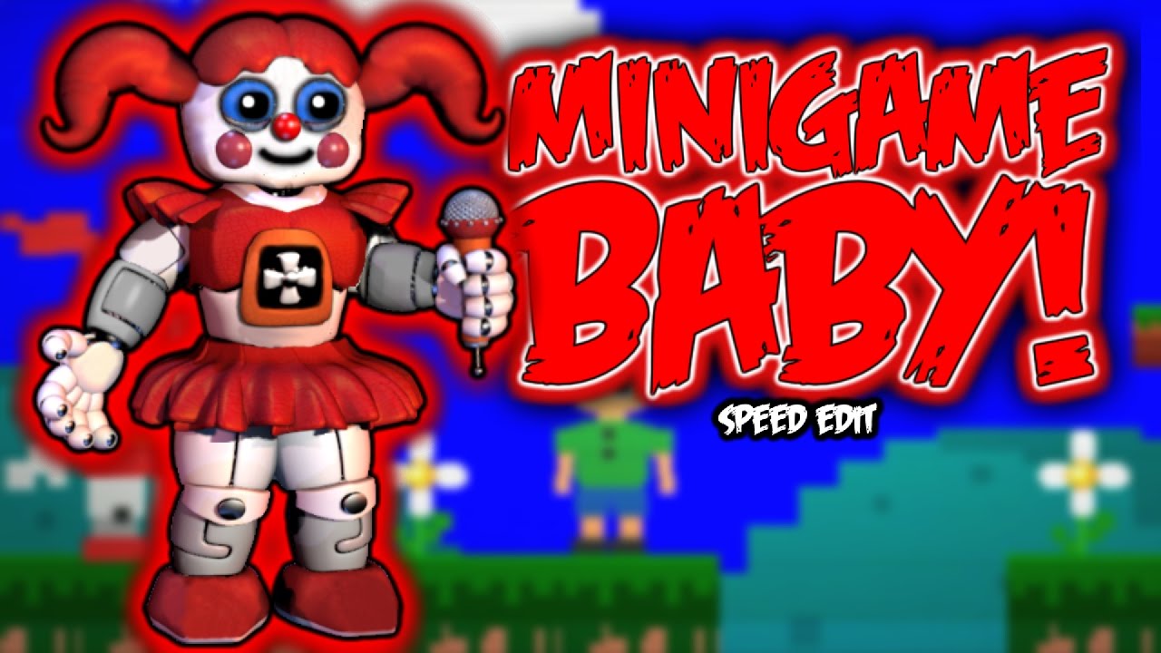Minigame Circus Baby | Speed Edit!