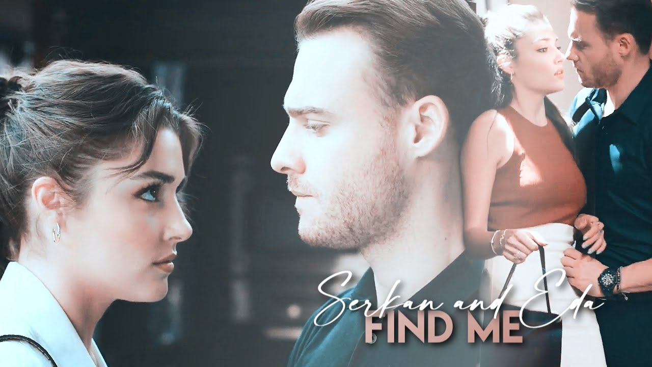 Serkan & Eda | find me