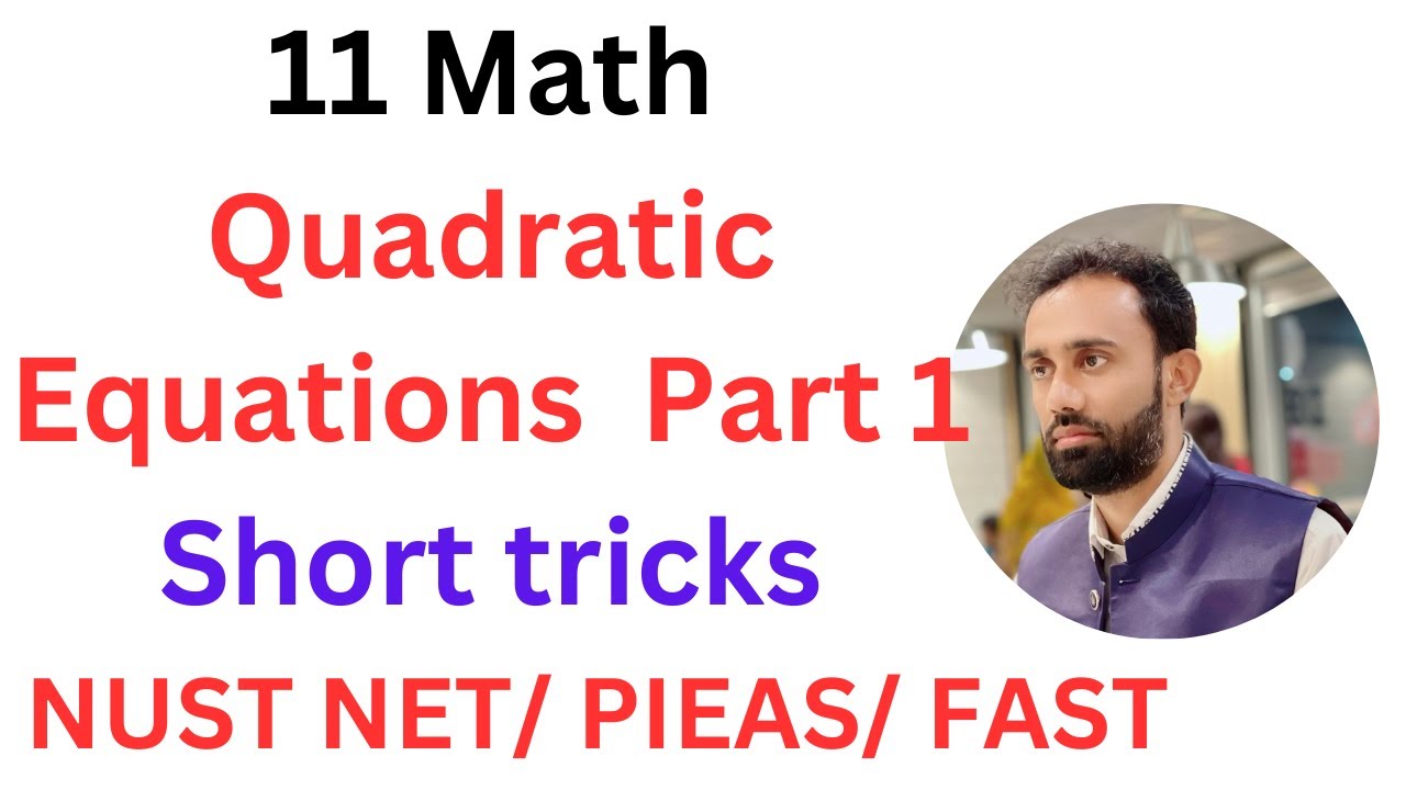 Math Short Tricks for Quadratic Equations Part 1 | NUST, FAST, PIEAS, GIKI Entry Test Preparation