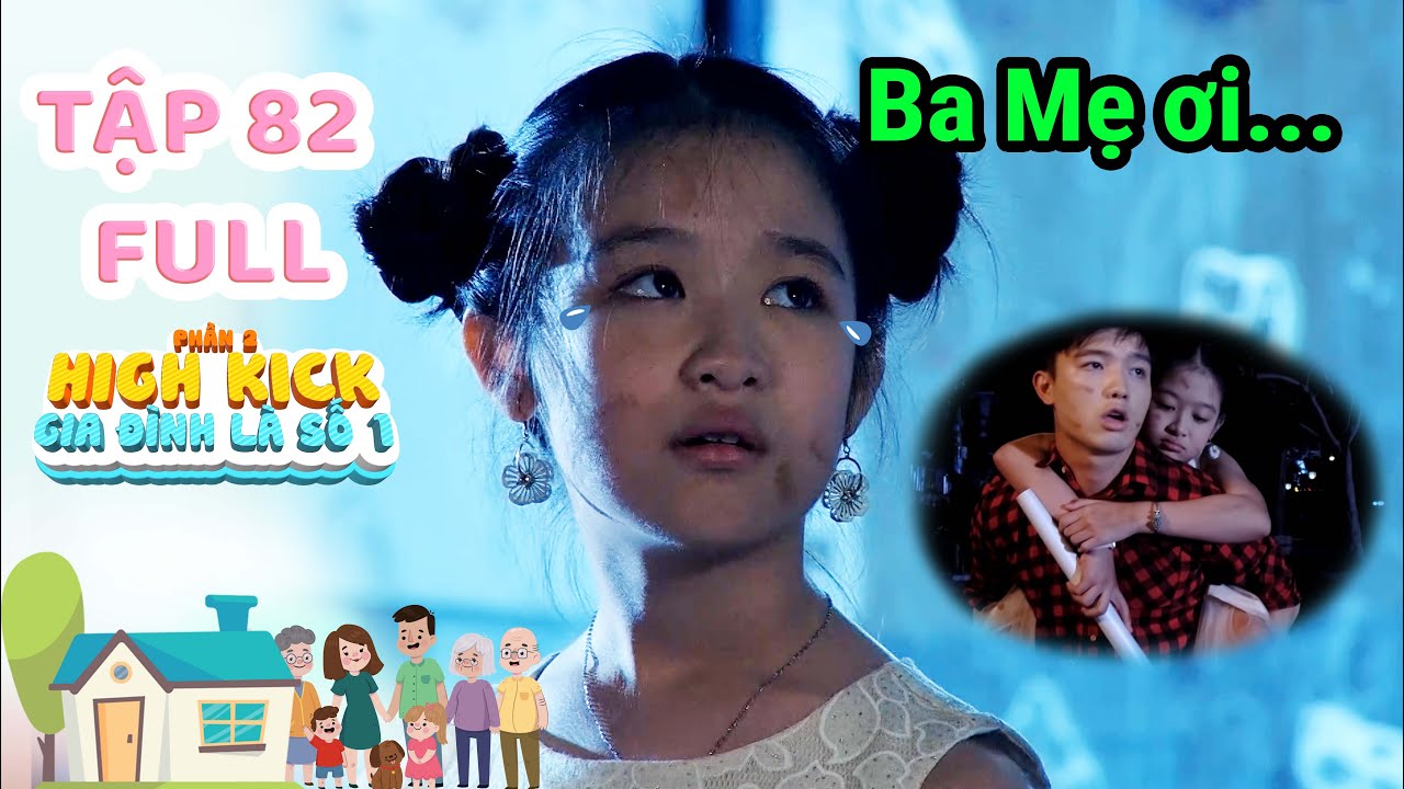 Gia đình là số 1 Phần 2 | Tập 82 Full: Bi kịch cuộc đời Lam Chi: đi lạc & vất vả mưu sinh 'Trả Nợ'