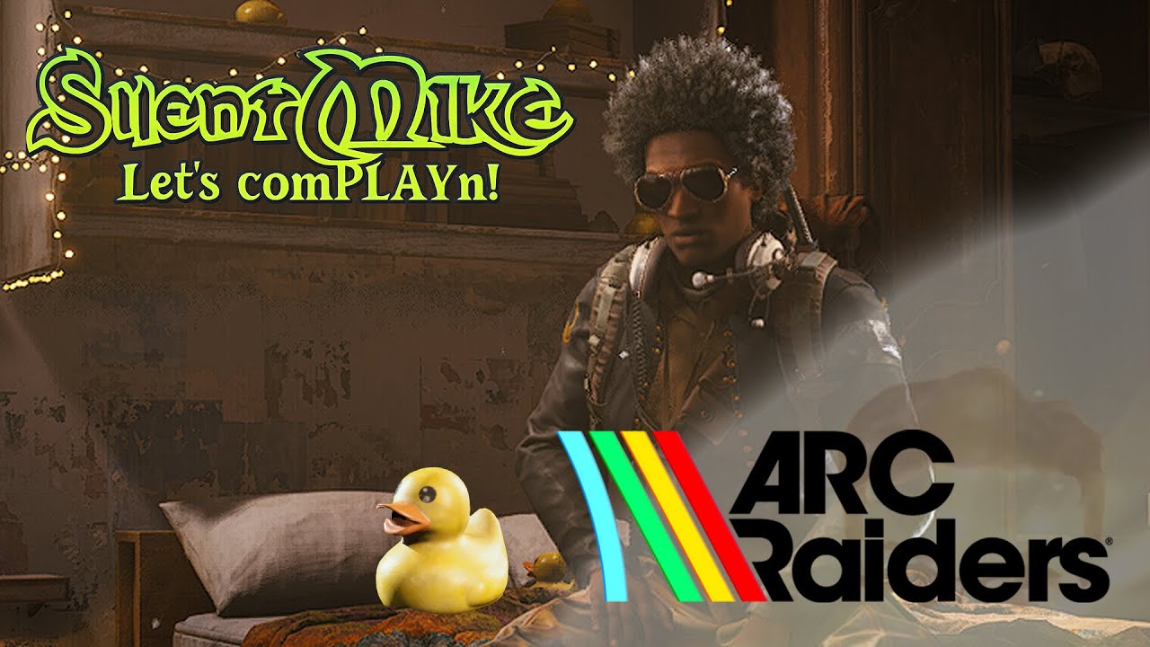 Silent Mike - Let´s comPLAYn - Arc Raiders