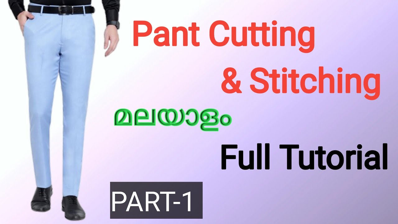 Pants cutting and stitching/full tutorial for beginners/in malayalam
