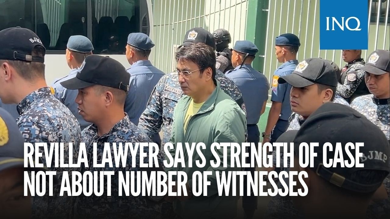 Revilla lawyer says strength of case not about number of witnesses