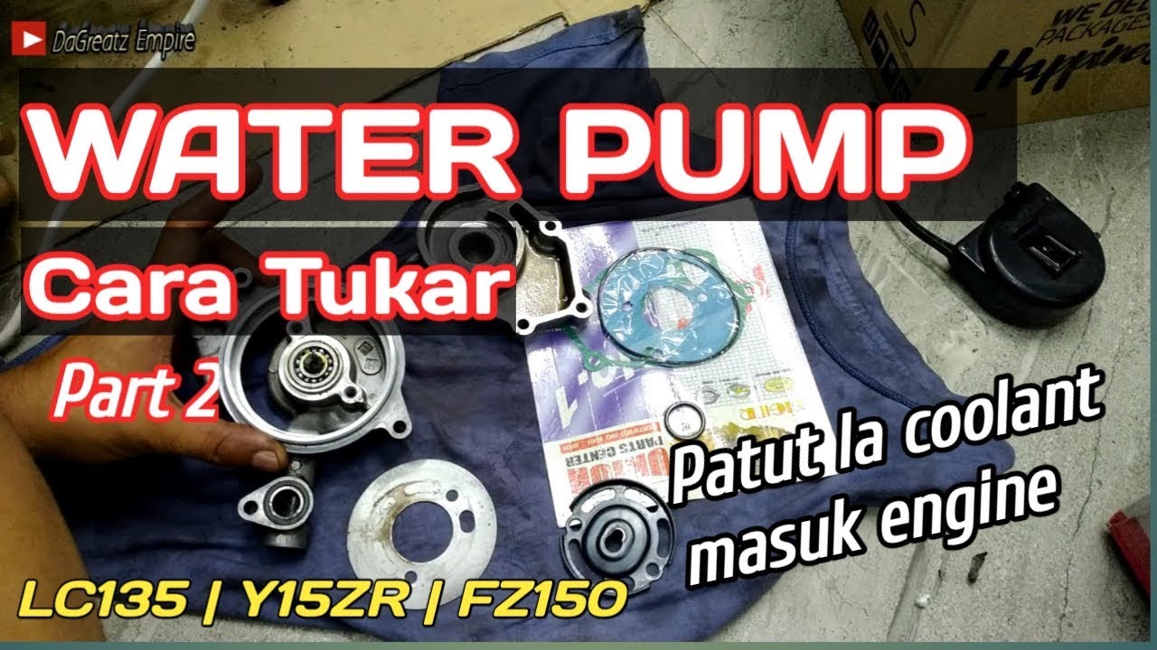 LC135 Cara Tukar WATER PUMP OIL SEAL & BEARING & FAN | Step-by-step. PART 2