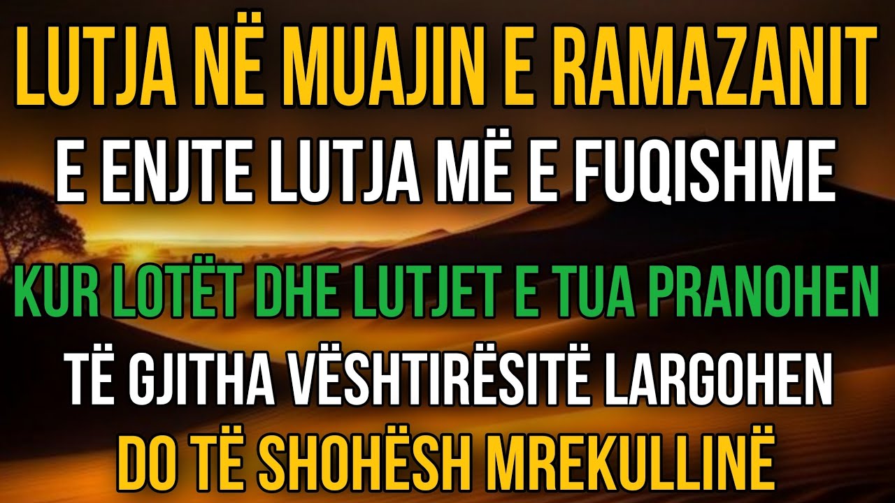 Lutja e së Enjtes në Muajin Ramazan për Pranimin e Lutjeve, Falje, Rizk dhe Bekime